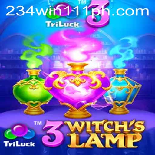 Exploring the Enchanting World of 3WitchsLamp: Master the Art of Winning with 234Win111