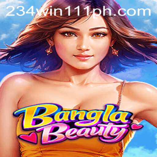 BanglaBeauty: Dive into the World of 234Win111