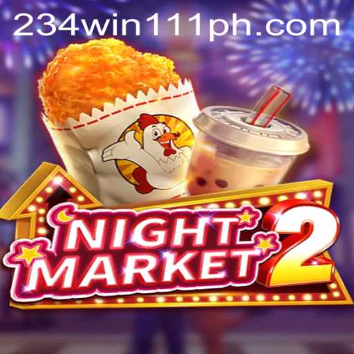 Exploring NightMarket2: The Exciting World of Gaming with 234Win111
